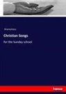 anonym, Anonymous - Christian Songs
