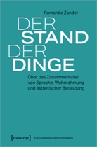 Romanée Zander - Der Stand der Dinge