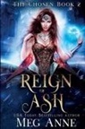 Meg Anne - Reign of Ash