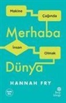 Hannah Fry - Merhaba Dünya