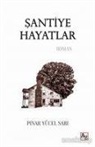 Pinar Yücel Sari - Santiye Hayatlar