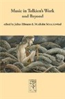 Julian Eilmann, Friedhelm Schneidewind - Music in Tolkien's Work and Beyond