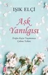 Isik Elci - Ask Yanilgisi