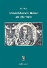 Karl Ebert, Pete Hesselmann, Peter Hesselmann - Grimmelshausens Heimat am Oberrhein