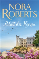 Nora Roberts - Palast der Herzen