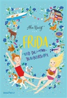 Alva Bengt, Laura Rosendorfer - Frida und die Blaubeersuppe