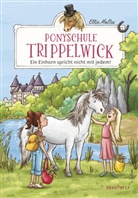 Ellie Mattes, Larisa Lauber - Ponyschule Trippelwick - Ein Einhorn spricht nicht mit jedem