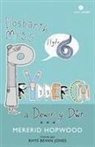 Mererid Hopwood, Rhys Bevan Jones - Cyfres Miss Prydderch: 6. Dosbarth Miss Prydderch a Dewin Y Dwr