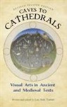 Lee Ann Turner - Caves to Cathedrals