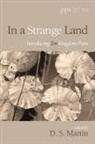 D. S. Martin - In a Strange Land