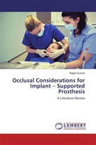 Rajani Kumari - Occlusal Considerations for Implant - Supported Prosthesis