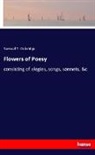 Samuel T Coleridge, Samuel T. Coleridge - Flowers of Poesy
