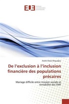 André Alexis Megudjou - De l'exclusion à l'inclusion financière des populations précaires