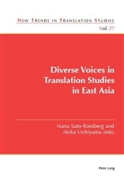 Jorge Díaz Cintas, Sato-Rossberg, Sato-Rossberg, Nan Sato-Rossberg, Nana Sato-Rossberg, Uchiyama... - Diverse Voices in Translation Studies in East Asia