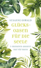 Susanne Oswald - Glücksoasen für die Seele