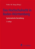 Lut Bölke, Lutz Bölke, Clau Eiselstein, Claus Eiselstein, Sabine Faisst, Sabine u a Faisst... - Das Hochschulrecht in Baden-Württemberg
