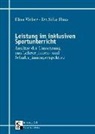 Dr. Silke Haas, Silke Haas, Elisa Weber - Leistung im inklusiven Sportunterricht