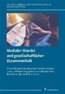 Christa Bürgel, Christal Bürgel, Lin Buttgereit, Lina Buttgereit, Samuel Helsper, Lukas Hoffmann... - Medialer Wandel und gesellschaftlicher Zusammenhalt