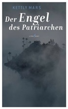 Kettly Mars - Der Engel des Patriarchen