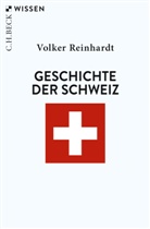 Volker Reinhardt - Geschichte der Schweiz