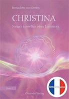 Bernadette von Dreien, Bernadette von Dreien - Christina, Livre 1: Soeurs jumelles nées Lumières