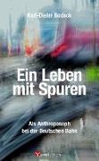 Karl-Dieter Bodack - Ein Leben mit Spuren - Als Anthroposoph bei der Deutschen Bahn