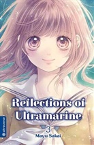 Mayu Sakai - Reflections of Ultramarine. Bd.3