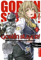 Kum Kagyu, Kumo Kagyu, Noboru Kannatuki - Goblin Slayer! Light Novel. Bd.4