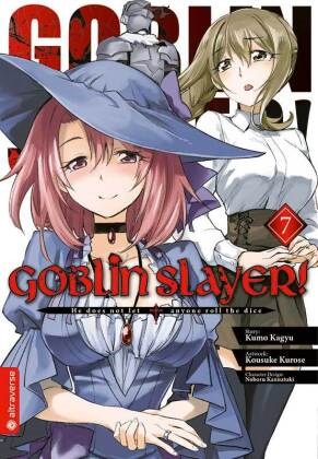 Kum Kagyu, Kumo Kagyu, Noboru Kannatuki, Kousuk Kurose, Kousuke Kurose - Goblin Slayer!. Bd.7 - He does not let, anyone roll the dice