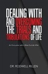 Rodwell Rillen - Dealing With and Overcoming the Trials and Tribulations of My Life