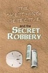 Jack McCormac - The Sketching Detective and the Secret Robbery