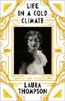 Laura Thompson - Life in a Cold Climate