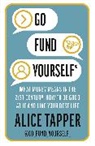 Alice Tapper - Go Fund Yourself