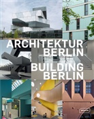 Architektenkammer Berlin, Architektenkamme Berlin, Architektenkammer Berlin - Architektur Berlin. Bd. 9 | Building Berlin, Vol. 9. Bd.9