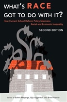 Ujju Aggarwal, Paul R. Carr, Virginia Lea, Darren E. Lund, Edwin Mayorga, Bree Picower - What's Race Got To Do With It?