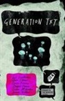 Joe Dunthorne, Joe Ellams Dunthorne, Inua Ellams, Laura Forman, Mr. Kevin Ward, Tom Chivers - Generation Txt