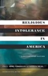 John Neal Corrigan, John Corrigan, Lynn S. Neal - Religious Intolerance in America