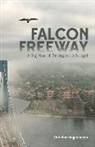 Christian Hagenlocher, Andrew Guttenberg - Falcon Freeway: A Big Year of Birding on a Budget