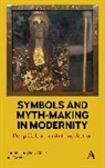 Ali Qadir, Qadir Ali, Tatiana Tiaynen-Qadir, Tatiana Qadir Tiaynen-Qadir - Symbols and Myth-Making in Modernity