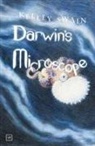 Kelley Swain - Darwin's Microscope