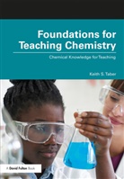 Keith S. Taber, Keith S. (University of Cambridge Taber, Taber Keith S. - Foundations for Teaching Chemistry