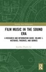 Jonathan Rhodes Lee - Film Music in the Sound Era