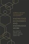 Denise Bedford, Denise (Georgetown University Bedford, Wayne Curtis, Wayne (Curtis Concepts Curtis, Seema Iyer, Seema (University of Baltimore Iyer... - Knowledge Economies and Knowledge Work