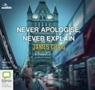 James Craig - Never Apologise, Never Explain (Audio book)