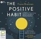 Fiona Brennan - The Positive Habit (Hörbuch)