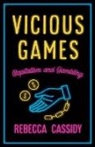 Rebecca Cassidy - Vicious Games
