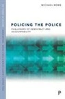 Michael Rowe - Policing the Police
