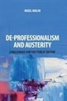Nigel Malin, Nigel (Independent Researcher) Malin - De-Professionalism and Austerity
