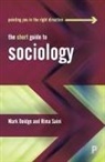 Mark Doidge, Mark (University of Brighton) Doidge, Rima Saini, Rima (Middlesex University London) Saini - The Short Guide to Sociology