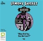 Lemony Snicket - When Did You See Her Last? (Audio book)